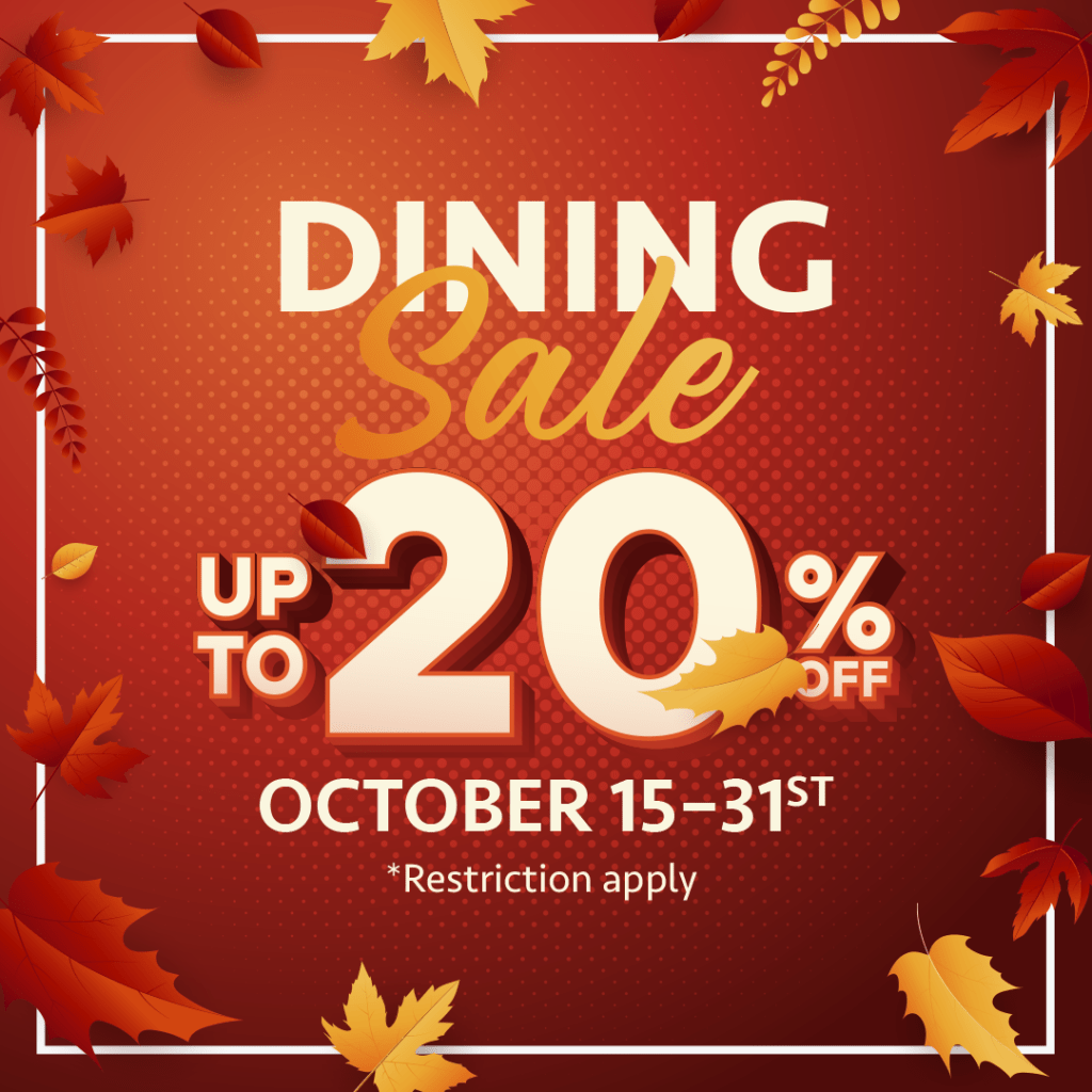 2022 Dining Sale (Valid From: October 14, 2022 to October 31, 2022)