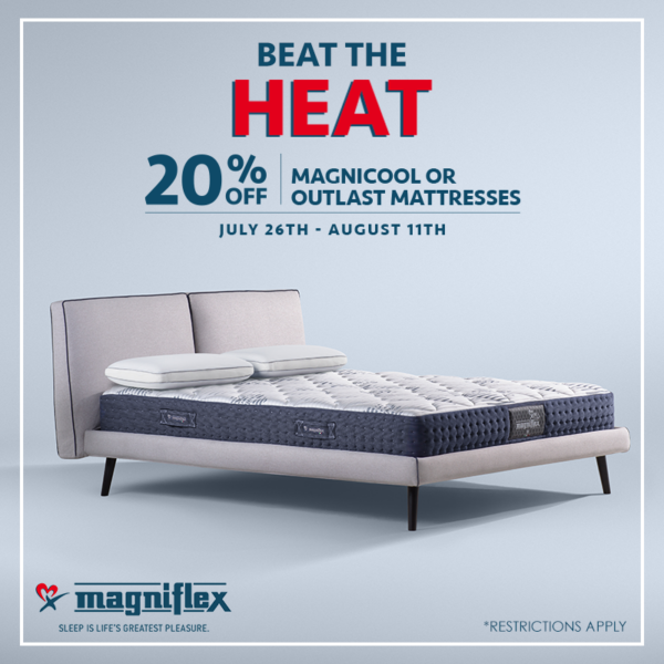 Magniflex - BEAT THE HEAT (Valid From: July 26, 2024 to August 11, 2024)